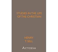 Studies In The Life Of The Christian