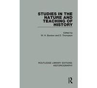 Studies in the Nature and Teaching of History (Routledge Library Editions: Historiography) - [Version Originale] Inconnu (Auteur)
