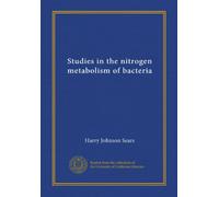 Studies in the nitrogen metabolism of bacteria