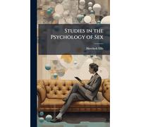 Studies in the Psychology of Sex