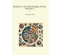 Studies in the Psychology of Sex, Volume 3