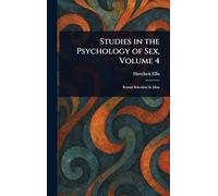 Studies in the Psychology of Sex, Volume 4