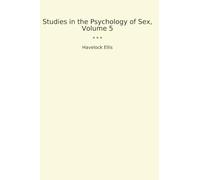 Studies in the Psychology of Sex, Volume 5
