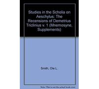 Studies In The Scholia On Aeschylus