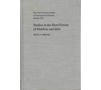 Studies In The Short Fiction Of Mahfouz And Idris