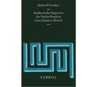 Studies in the Targum to the Twelve Prophets, Supplements to Vetus Testamentum R. P. Gordon (Auteur)