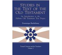 Studies in the Text of the Old Testament: An Introduction to the Hebrew Old Testament Text Project