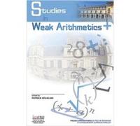 Studies in Weak Arithmetics Patrick Cegielski (Auteur)
