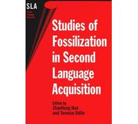 Studies Of Fossilization In Second Language Acquisition