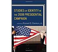 Studies Of Identity In The 2008 Presidential Campaign