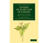 Studies of Plant Life in Canada - Catherine Parr Strickland Traill - Cambridge University Press - Livre en Anglais - Paperback Catherine Parr Strickland TraillCatherine Parr Strickland Traill (Auteur)