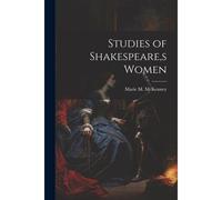 Studies Of Shakespeare, S Women