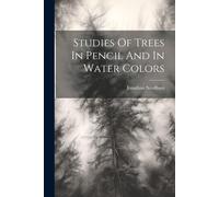Studies Of Trees In Pencil And In Water Colors