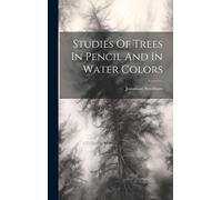 Studies Of Trees In Pencil And In Water Colors