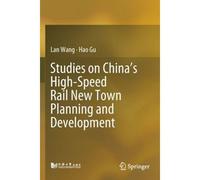 Studies On China's High-Speed Rail New Town Planning And Development