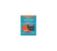 Studies On Cinematography And Narrative In Film