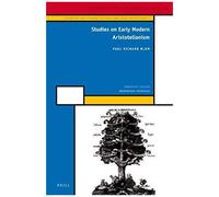 Studies On Early Modern Aristotelianism
