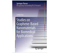 Studies On Graphene-Based Nanomaterials For Biomedical Applications
