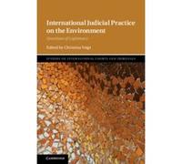 Studies on International Courts and Tribunals: International Judicial Practice on the Environment: Questions of Legitimacy - [Version Originale] Edited By Christina Voigt (Auteur)
