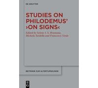 Studies on Philodemus’ ›On Signs‹