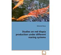 Studies On Red Tilapia Production Under Different Rearing Systems