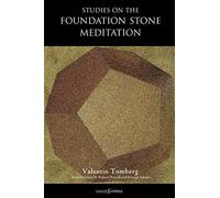 Studies on the Foundation Stone Meditation