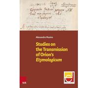 Studies on the Transmission of Orion's Etymologicum