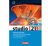 Studio 21: Intensivtraining A2 mit Audio-CD und Extraseiten fur Integrationsku