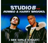 Studio B Feat.Romeo&Harry Broo - I See Girls(Crazy) [Import]