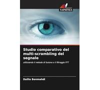 Studio comparativo del multi-scrambling del segnale