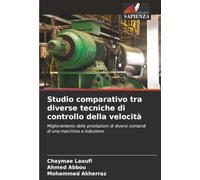 Studio comparativo tra diverse tecniche di controllo della velocità: Miglioramento delle prestazioni di diversi comandi di una macchina a induzione