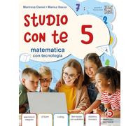 Studio con te. Area scientifica. Con Matematica con Tecnologia, Scienze e Tecnologia. Per la 5ª classe della Scuola primaria. Con e-book. Con espansione online (Vol. 2)