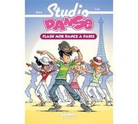 Béka – Studio Danse – Tome 3 : Flash mob dance à Paris – Poche