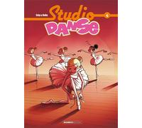 Studio Danse - tome 04 - Béka - Bamboo Eds - cartonné - Bande dessinée jeunesse
