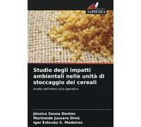 Studio Degli Impatti Ambientali Nelle Unità Di Stoccaggio Dei Cereali