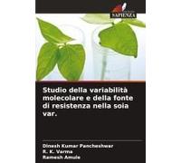 Studio Della Variabilità Molecolare E Della Fonte Di Resistenza Nella Soia Var.