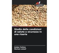 Studio delle condizioni di salute e sicurezza in una riseria