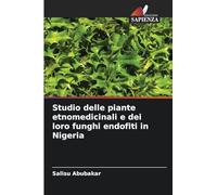 Studio delle piante etnomedicinali e dei loro funghi endofiti in Nigeria