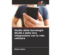 Studio delle tecnologie WLAN e della loro integrazione con la rete cellulare