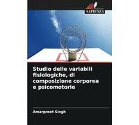 Studio delle variabili fisiologiche, di composizione corporea e psicomotorie