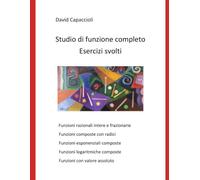 Studio di funzione completo. Esercizi svolti