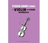 Studio ghibli songs for violin intermed./english - violon et piano - recueil