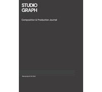 STUDIO GRAPH: G01 Series One: Composition & Production Journal: B5 Manuscript & Dot Grid Notebook for Songwriters and Musicians - 9-Stave Staff Paper