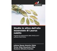 Studio in silico dell'olio essenziale di Laurus nobilis