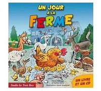 studio les trois becs - un jour à la ferme Sylvie Garin / Pierre (Auteur)
