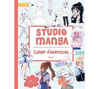 Studio manga : cahier d'exercices