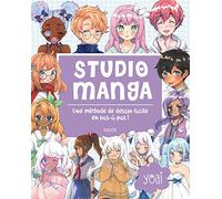 Studio manga: Une méthode de dessin facile en pas-à-pas