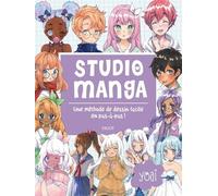 Studio manga: Une méthode de dessin facile en pas-à-pas
