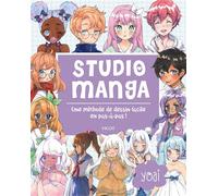 Studio manga Une méthode de dessin facile en pas-à-pas - Yoai - Vigot - broché - Guide