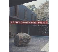 Toto – Studio Mumbai - Praxis